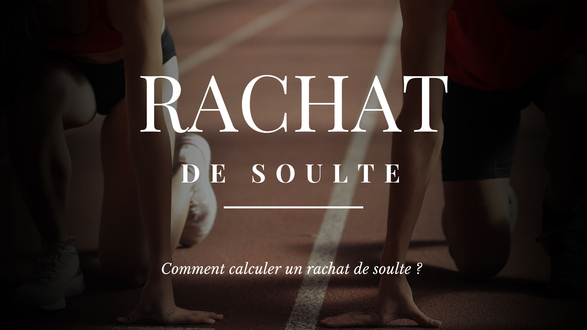 Comment calculer un rachat de soulte