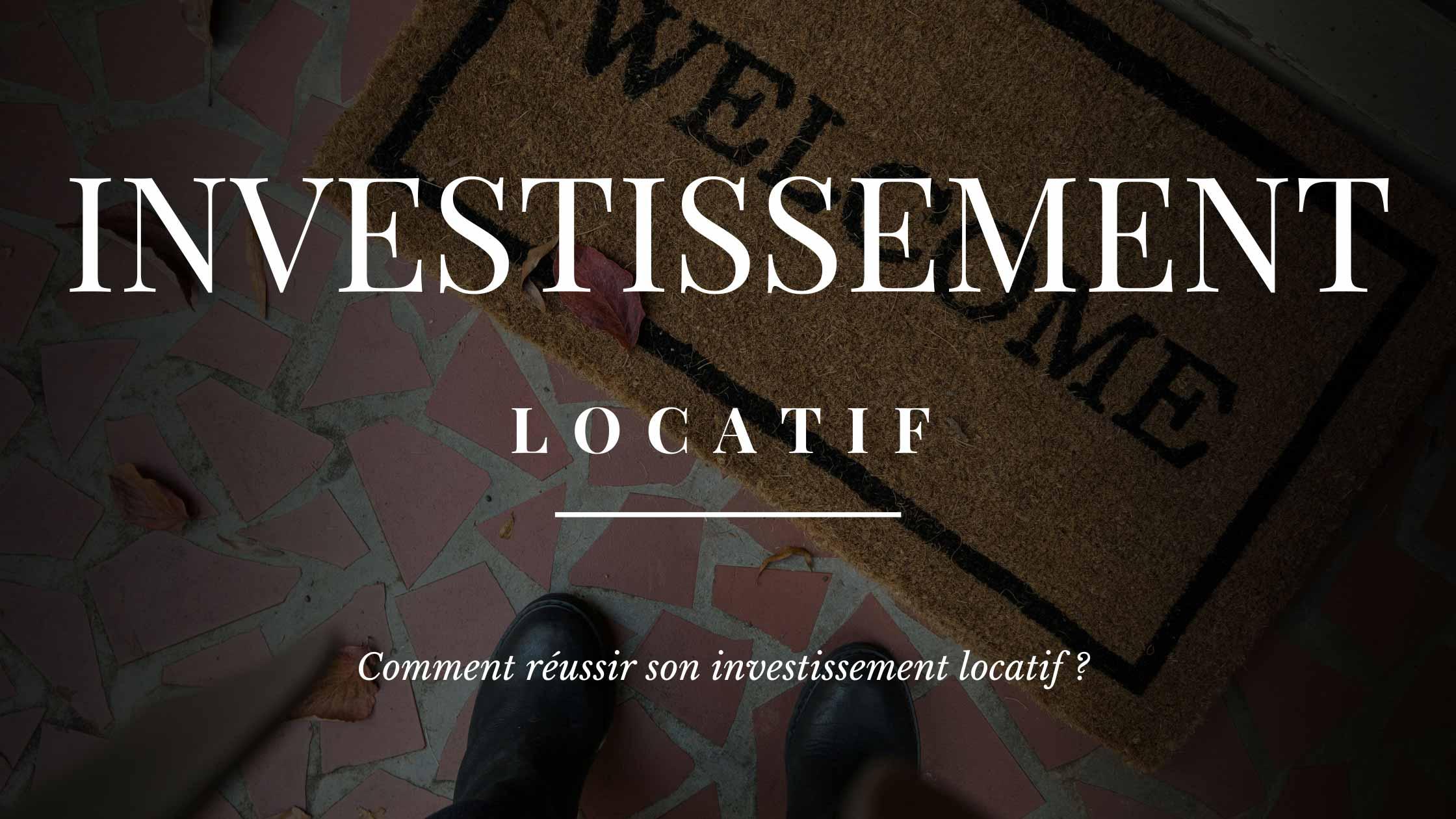 Comment réussir son investissement locatif MatchCrédit